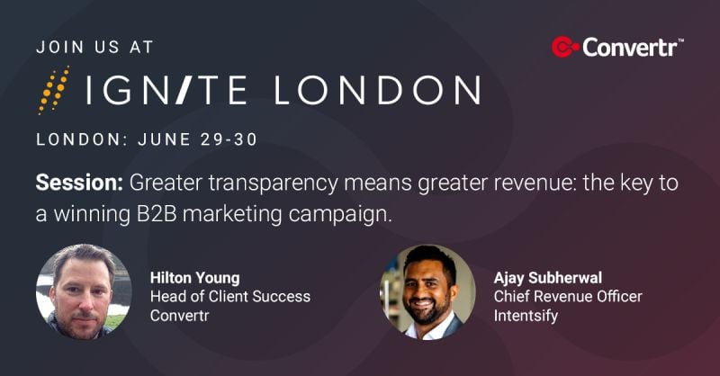 B2B Ignite London 2023 Keynote: The Key to a Winning B2B Marketing Campaign
